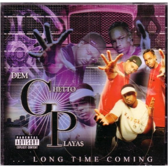Long Time Coming (CD) by Dem Ghetto Playas