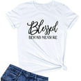 thumbnail image 1 of LOOKFACE Women Blessed Beyong Measure Gprahic Funny Cute T Shirts(Gift Ideas), 1 of 2