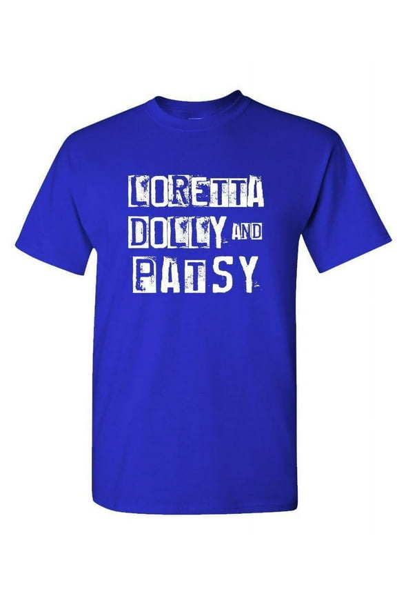 LORETTA DOLLY AND PATSY - Unisex Cotton T-Shirt Tee Shirt