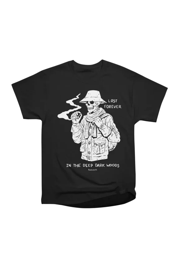 LOST FOREVER IN THE DEEP DARK WOODS T-Shirt Tee Gift For Him Merch For Her Apparel For Fri