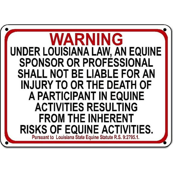 LOUISIANA Equine Metal Aluminum Sign activity liability warning statute horse farm barn stable Size: 16 x 12 Inch