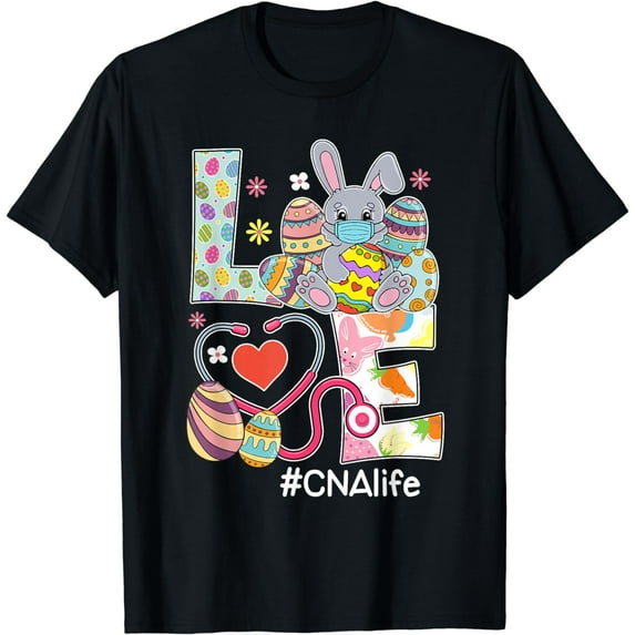 LOVE Bunnies Stethoscope CNA Life Easter Day Nurse T-Shirt