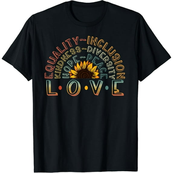LOVE Equality Inclusion Kindness Diversity Hope Peace Women T-Shirt Black 4X-Large