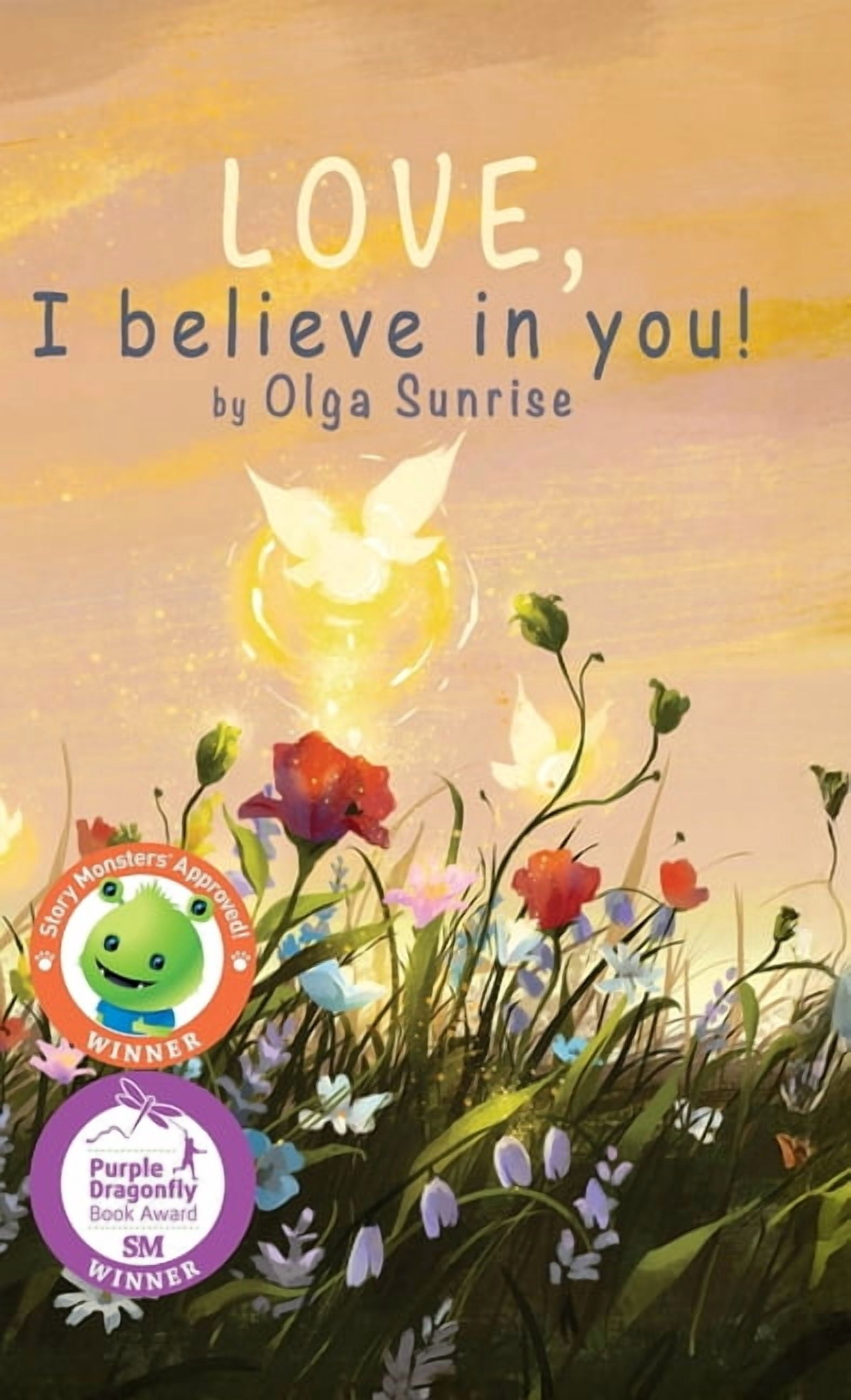 LOVE, I believe in you!, (Hardcover)