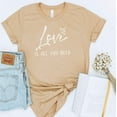 thumbnail image 1 of LOVE IS ALL YOU NEED short sleeve Tees, 1 of 8