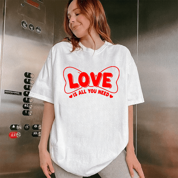 LOVE Is All You Need – Valentine T-Shirt