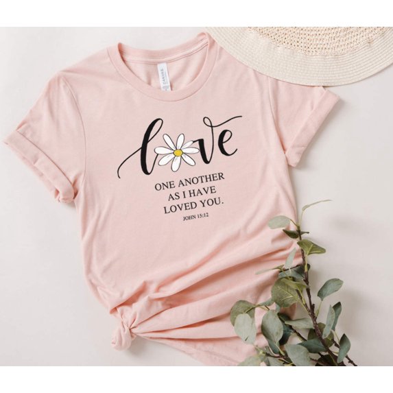 LOVE ONE ANOTHER AS I HAVE LOVED YOU Grpahic Short sleeve Tees
