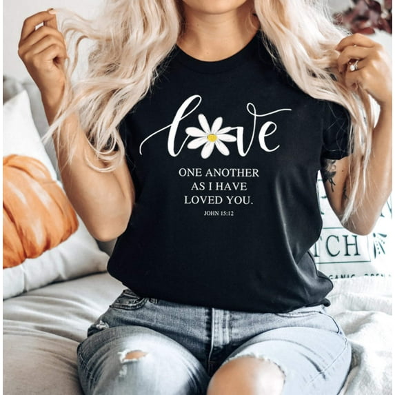 LOVE ONE ANOTHER AS I HAVE LOVED YOU Grpahic Short sleeve Tees