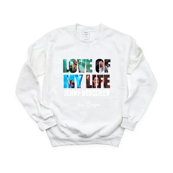 LOVE Of My Life Jenny Berggren Ace of Base Swedish Pop Singer Music Fan SweatShirt Unisex, up to 5XL