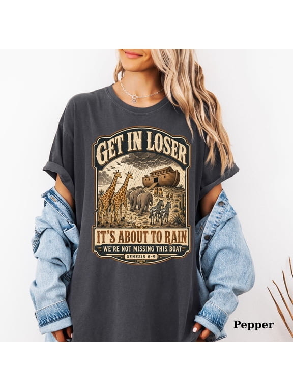 Comfort Colors® Noahs Ark Shirt - Get In Loser Its About To Rain Tee - Funny Bible Tee - Christian Humor Shirt, Black S