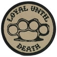 thumbnail image 1 of LOYAL UNTIL DEATH, Bikers PATCH, Thread Rayon Iron-On Heat Sealed Backing / Sew-On Embroidered PATCH - 3" x 3", 1 of 1