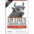 thumbnail image 1 of Pre-Owned LPI Linux Certification in a Nutshell: A Desktop Quick Reference (In a Nutshell (O'Reilly)) Paperback, 1 of 1