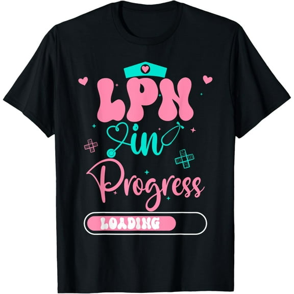 LPN In Progress Loading Future Nurse Graduation T-Shirt