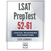 LSAT Logical Reasoning Explanations Volume 2 PrepTests 52-61, Paperback