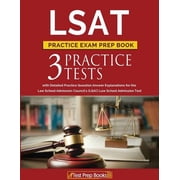 LSAT Practice Exam Prep Book 3 LSAT Practice Tests with Detailed Practice Question Answer Explanations for the Law Scho, Paperback