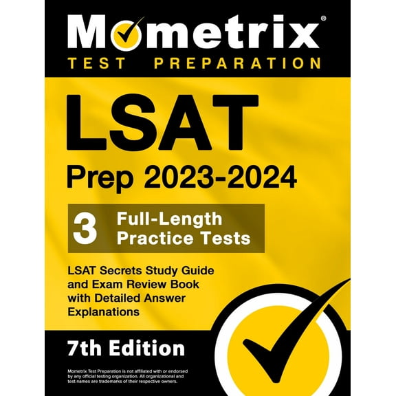 LSAT Prep 2023-2024 - 3 Full-Length Practice Tests, LSAT Secrets Study Guide and Exam Review Book with Detailed Answer E, (Paperback)