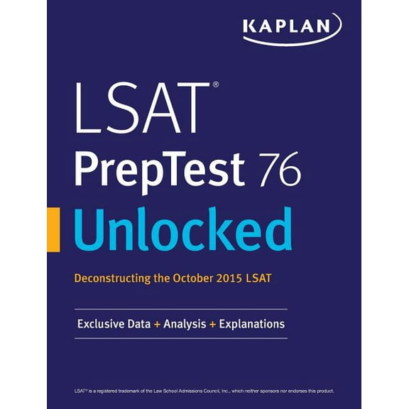 LSAT PrepTest 76 Unlocked: Exclusive Data, Analysis & Explanations for the October 2015 LSAT (Paperback)