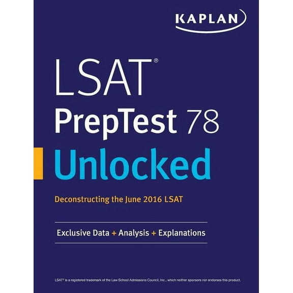LSAT PrepTest 78 Unlocked: Exclusive Data, Analysis & Explanations for the June 2016 LSAT (Paperback)