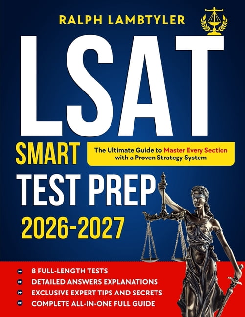 LSAT Smart Test Prep: The Ultimate Guide to Master Every Section with a ...