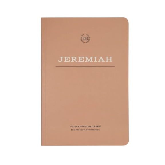 Lsb Scripture Study Notebook: Jeremiah: Legacy Standard Bible, (Paperback)