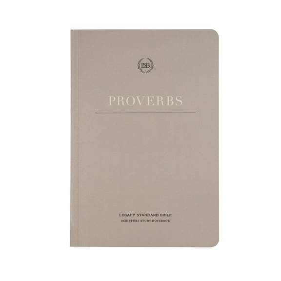 Lsb Scripture Study Notebook: Proverbs: Legacy Standard Bible, (Paperback)