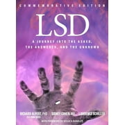 LSD A Journey Into the Asked, the Answered, and the Unknown, Hardcover