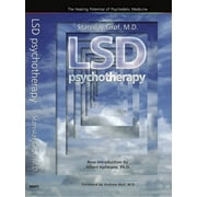 LSD Psychotherapy 4th Edition The Healing Potential of Psychedelic Medicine, Paperback