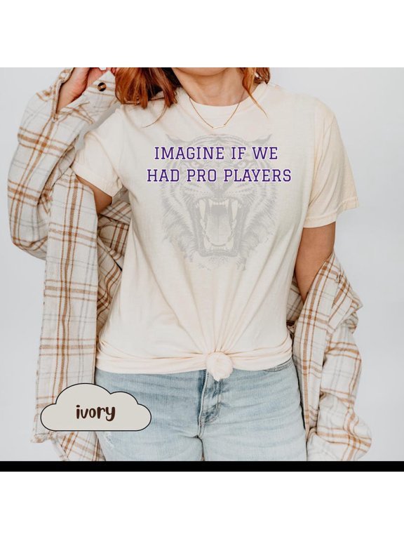 LSU Lane Kiffin Imagine If We Had Pro Players T-Shirt, Funny Tigers Football Tee, Size S-4XL