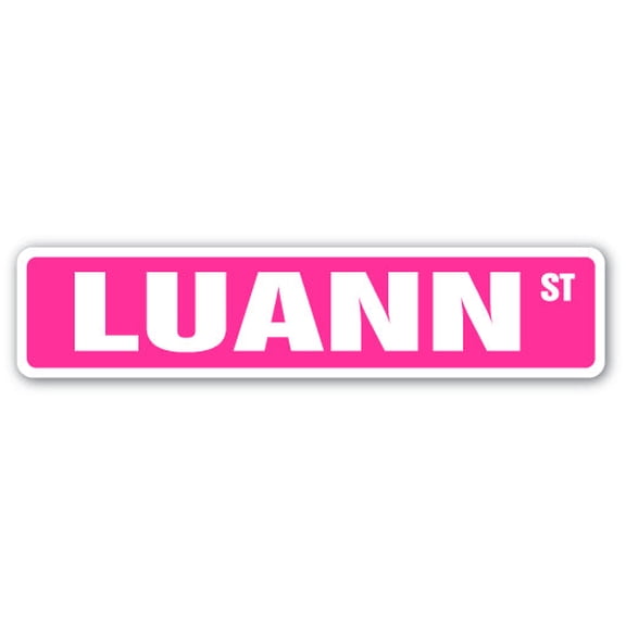 LUANN Street Sign Childrens Name Room Sign | Indoor/Outdoor |  18" Wide