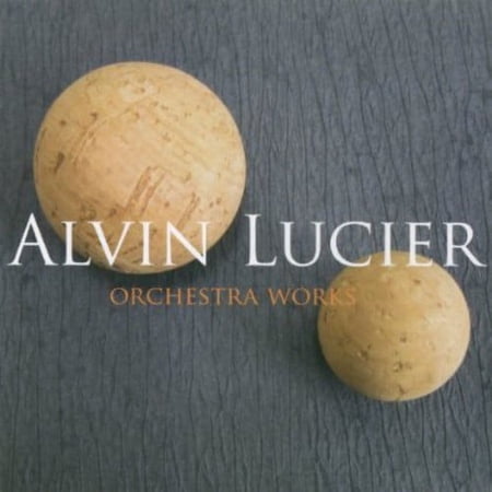 LUCIER:ORCHESTRAL WORKS