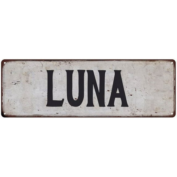 LUNA Vintage Look Gift Rustic Chic Metal Sign 6x18 206180036069
