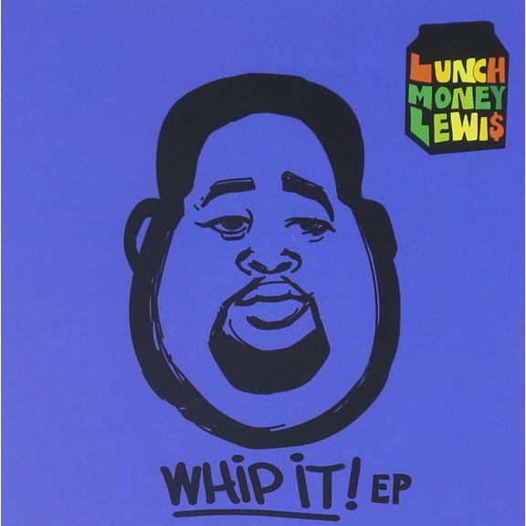 LUNCHMONEY LEWIS-WHIP IT! (EP)