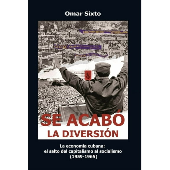 Se acabÃ³ la diversiÃ³n, (Hardcover)