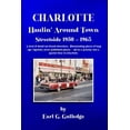 thumbnail image 1 of Charlotte Haulin' Around Town Streetside 1950-1963, (Paperback), 1 of 8