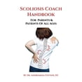 thumbnail image 1 of The Scoliosis Coach Handbook, For Parents &amp; Patients of All Ages, (Hardcover), 1 of 5