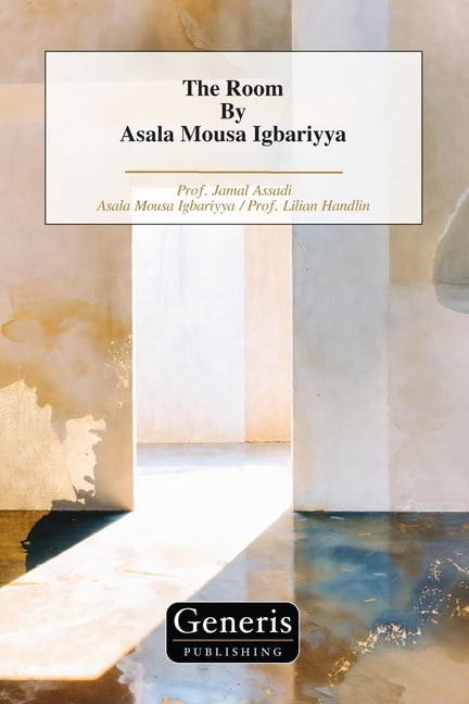 The Room By Asala Mousa Igbariyya, (Paperback)
