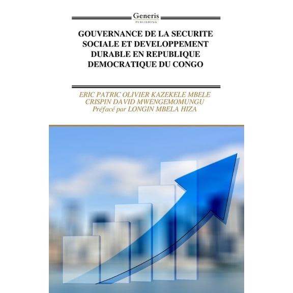 Gouvernance de la Securite Sociale Et Developpement Durable En Republique Democratique Du Congo, (Paperback)