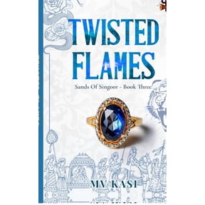 Twisted Flames: Indian Billionaire Arranged Marriage Romance, (Hardcover)