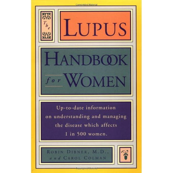 Pre-Owned LUPUS HANDBOOK FOR WOMEN: UP-TO-DATE INFORMATION ON UNDERSTANDING AND MANAGING THE DISEASE WHICH AFFECTS 1
