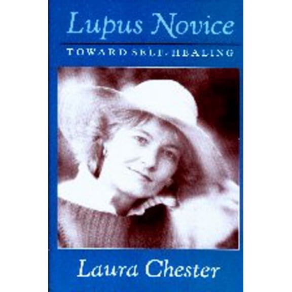 LUPUS NOVICE : Toward Self Healing (Edition 1) (Paperback)