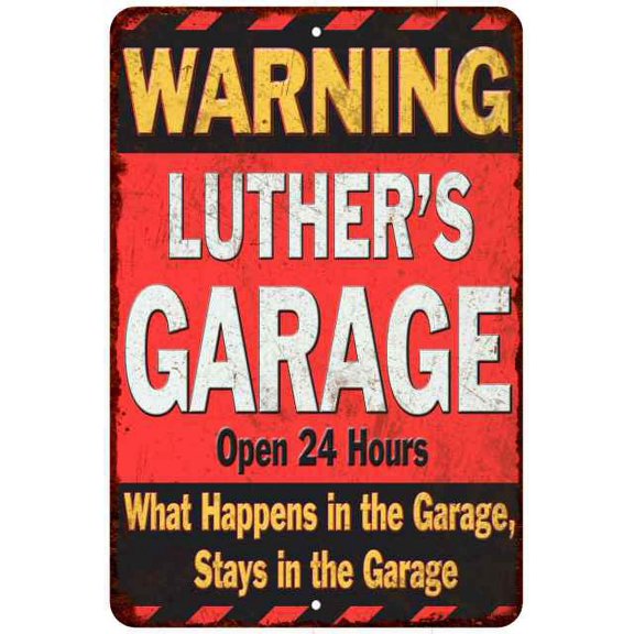 LUTHER'S Garage Warning Man Cave Wall Decor 8 x 12 High Gloss Metal 208120030312