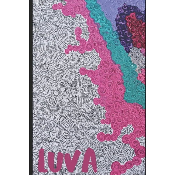 LUVA : Pronounced: Lover (Paperback)