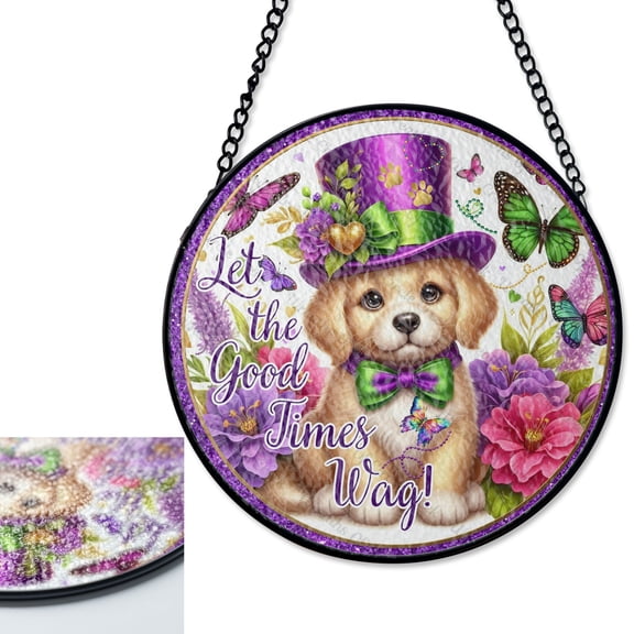 LV Gifts Mardi Gras Puppy Let The Good Times Wag Suncatcher Stained Glass Style, Round UV Printed Glass, Party Animal Gift,