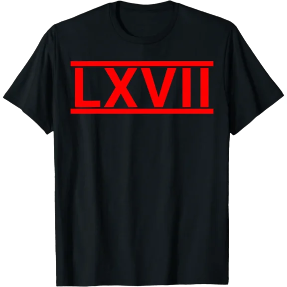 LXVII Roman Number 67 6 7 Six Seven Meme Boys Girls Kids Tee T-Shirt