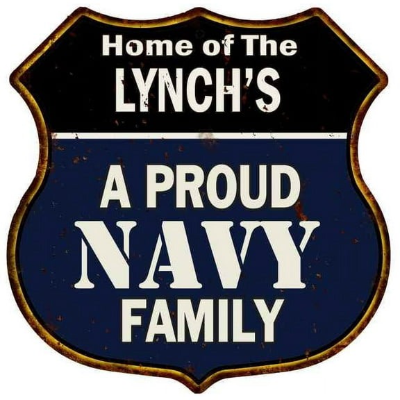 LYNCH'S Proud Navy Family Sign Shield Metal 12x12 Gift 211110017237