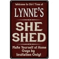 thumbnail image 1 of LYNNE'S She Shed Red Sign Gift Lady Cave 8x12 Metal Sign 108120088381, 1 of 1