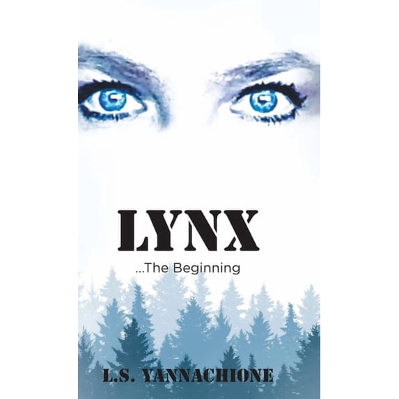 LYNX...The Beginning, (Hardcover)