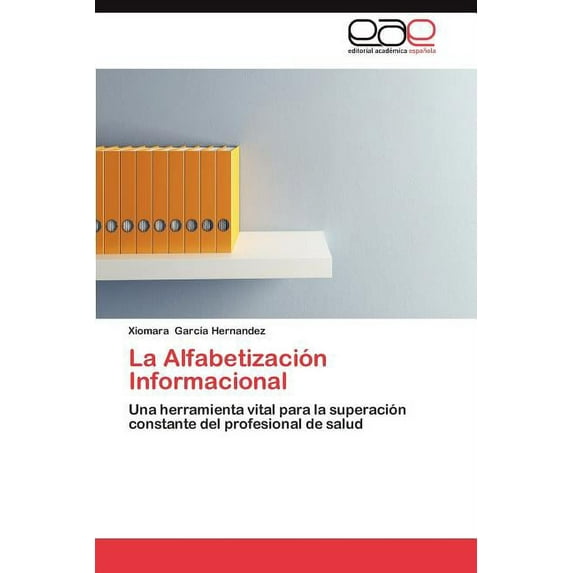 La Alfabetizacion Informacional (Paperback)