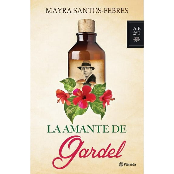 La Amante de Gardel, (Paperback)