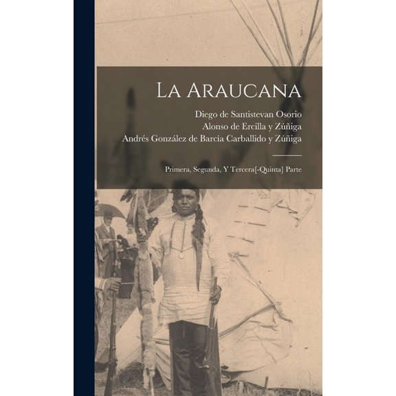 La Araucana (Hardcover)
